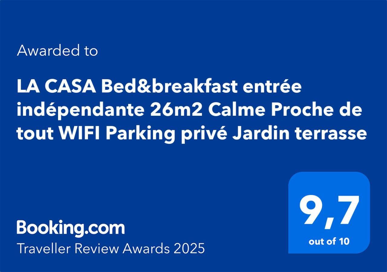 يورونْيِ La Casa Bed&Breakfast Entree Independante 26M2 Calme Proche De Tout Wifi Parking Prive Jardin Terrasse المظهر الخارجي الصورة